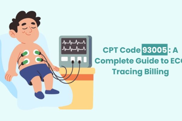CPT Code 93005- Guide to ECG Tracing Billing