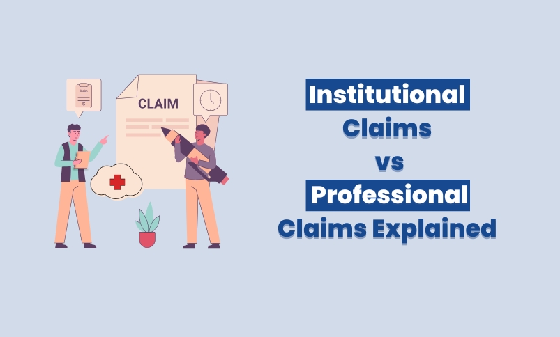 Institutional Claims vs Professional Claims Explained