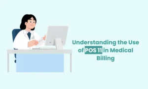 POS 11 in Medical Billing
