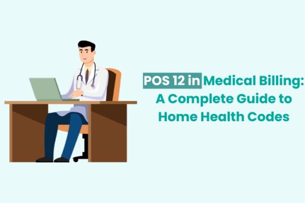 POS 12 in Medical Billing