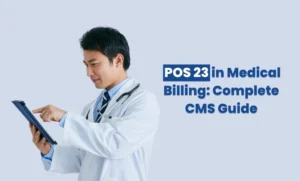 POS 23 in Medical Billing Complete CMS Guide
