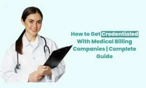 how to get credentialied with medical billing companies
