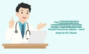 top revenue cycle management mistakes