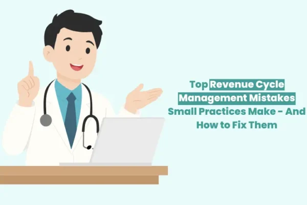 top revenue cycle management mistakes